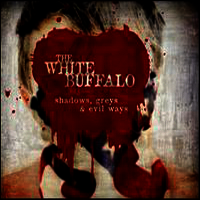 White Buffalo — Shadows Greys & Evil Ways (Download Code) 앨범 커버