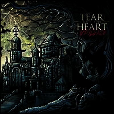 Tear Out The Heart — Violence 앨범 커버