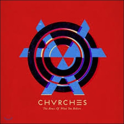 Chvrches - The Bones Of What You Believe