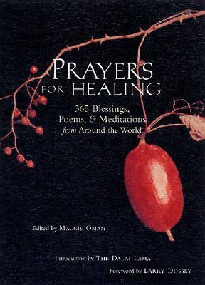 Prayers for Healing: 365 Blessings, Poems, & Meditations from Around the World