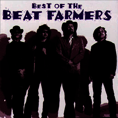 Beat Farmers — Best Of Beat Farmers 앨범 커버