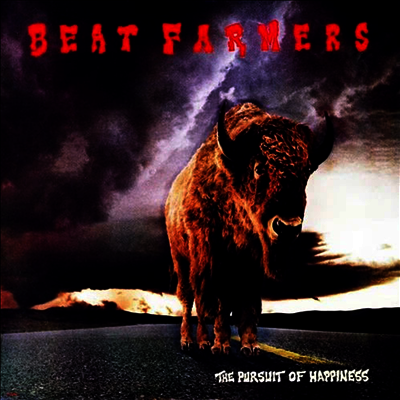 Beat Farmers — Pursuit Of Happiness 앨범 커버