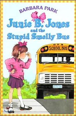 [߰] Junie B. Jones #1: Junie B. Jones and the Stupid Smelly Bus