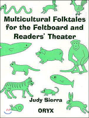 Multicultural Folktales for the Feltboard and Readers' Theater