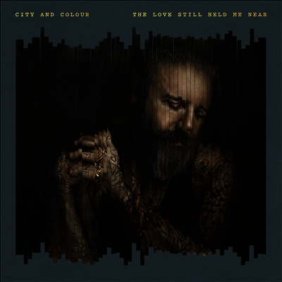 City & Colour — Love Still Held Me Near 앨범 커버