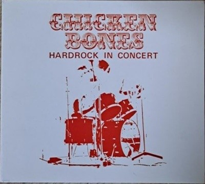 chicken bones hardrock in concert