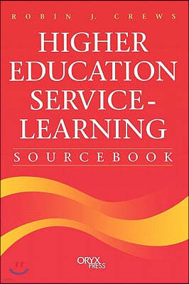 Higher Education Service-Learning Sourcebook