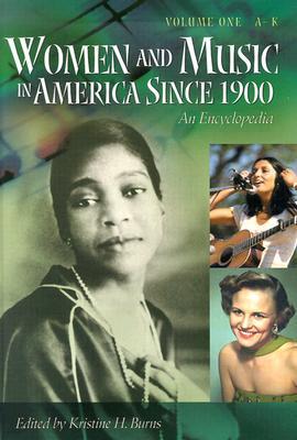 Women and Music in America Since 1900 [2 Volumes]: An Encyclopedia