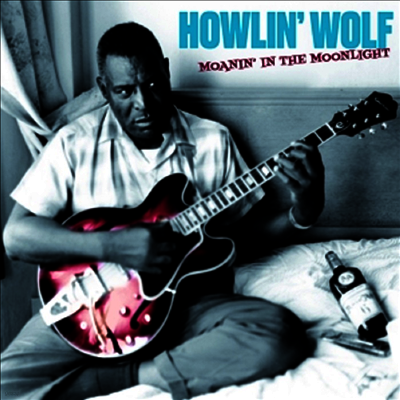 Howlin' Wolf — Moanin' In The Moonlight 앨범 커버