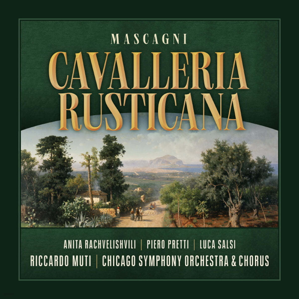 Riccardo Muti 마스카니: 카발레리아 루스티카나 (Mascagni: Cavalleria Rusticana)