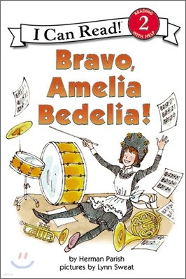 [I Can Read] Level 2 : Bravo, Amelia Bedelia!
