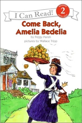 [I Can Read] Level 2 : Come Back, Amelia Bedelia