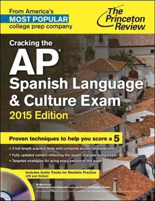 Princeton Review Cracking the Ap Spanish Language & Culture Exam With Audio Cd, 2015 Edition