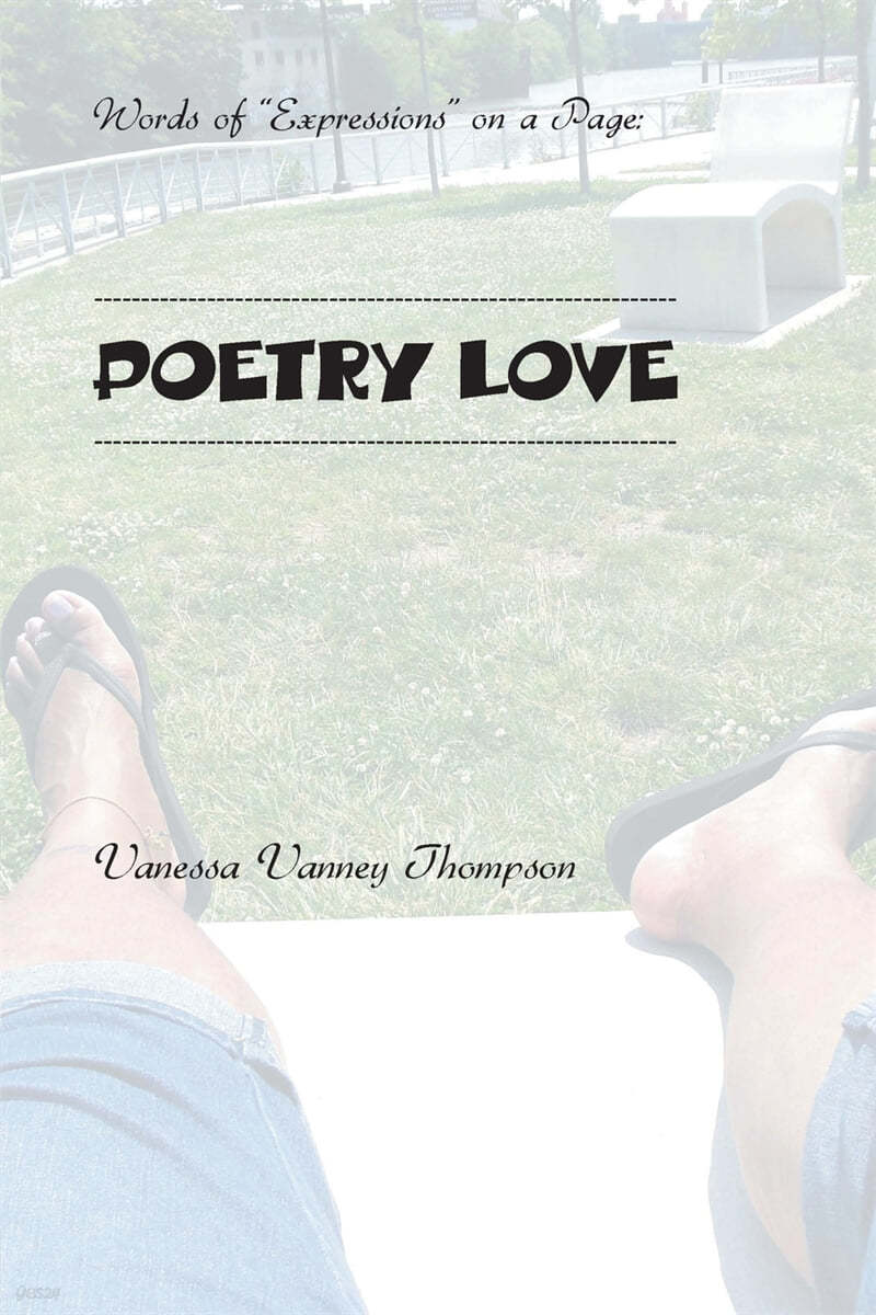 Words of &quot;Expressions&quot; on a Page: Poetry Love