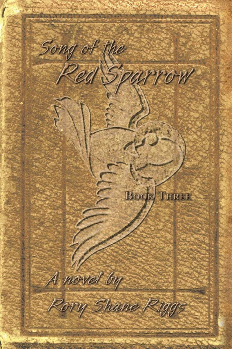 Song of the Red Sparrow, Book Three: The Spirit Is Willing