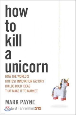 How to Kill a Unicorn