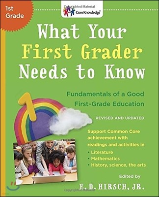 What Your First Grader Needs to Know (Revised and Updated): Fundamentals of a Good First-Grade Education