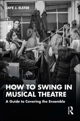 How to Swing in Musical Theatre