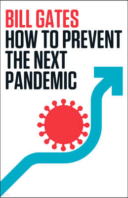 How to Prevent the Next Pandemic