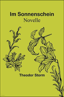 Alpha Edition Im Sonnenschein: Novelle