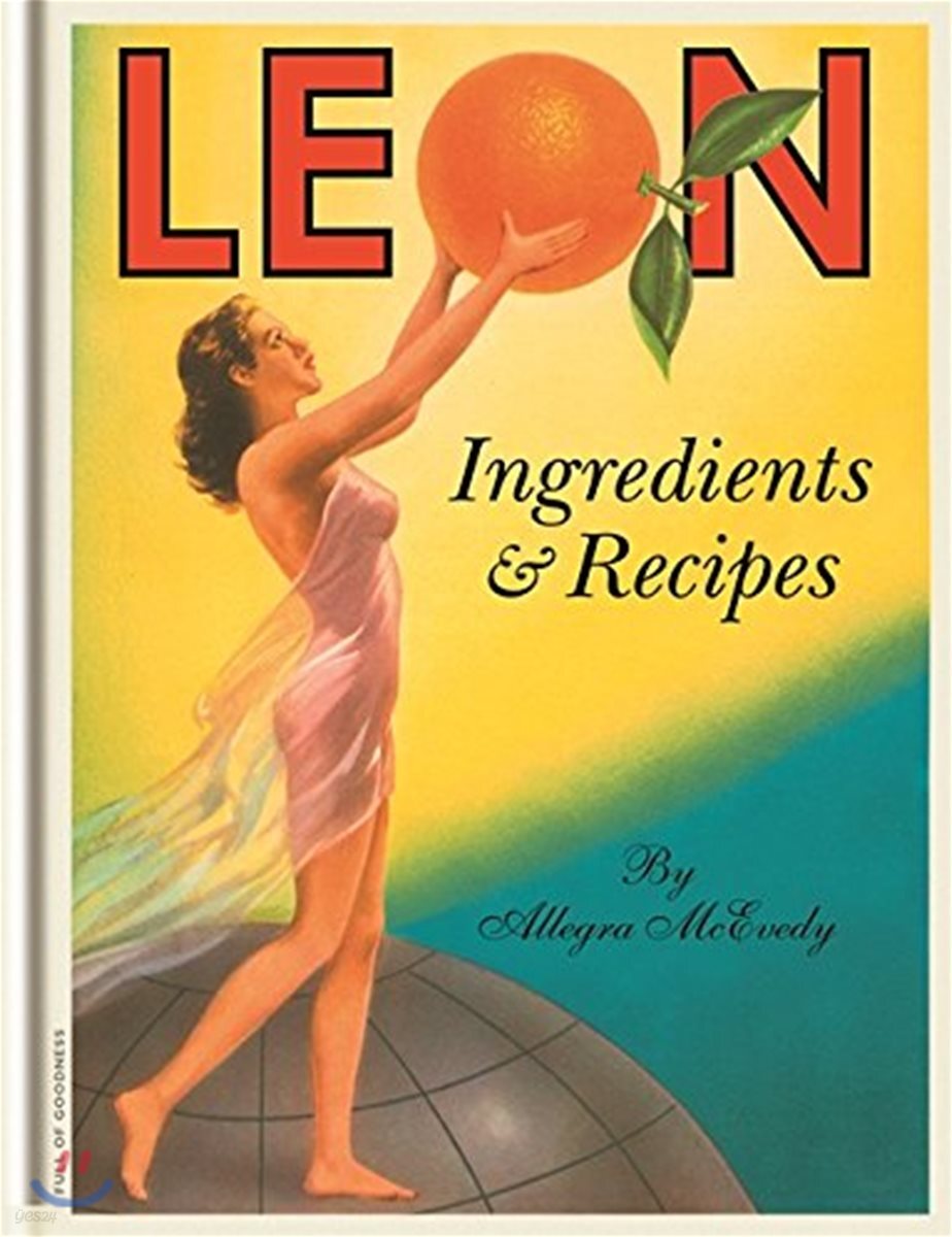 Leon: Ingredients & Recipes