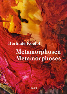 Herlinde Koelbl: Metamorphoses