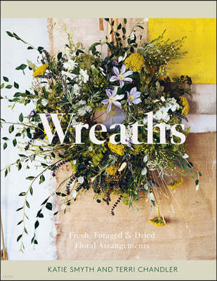 Wreaths: Fresh, Foraged & Dried Floral Arrangements