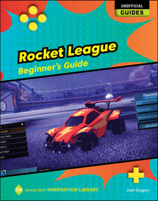 Rocket League: Beginner's Guide