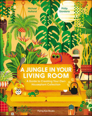A Jungle in Your Living Room: A Guide to Creating Your Own Houseplant Collection