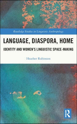 Language, Diaspora, Home