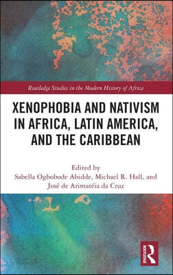 Xenophobia and Nativism in Africa, Latin America, and the Caribbean