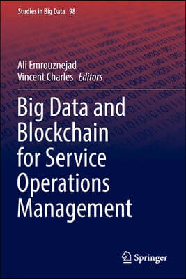 Springer Big Data and Blockchain for Service Operations Management