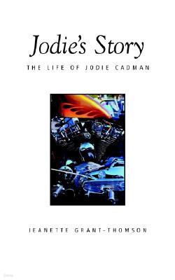 Jodie's Story: The Life of Jodie Cadman