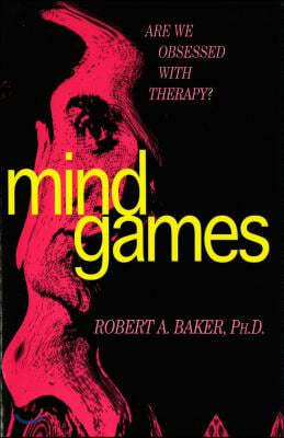 Mind Games: Are We Obsessed with Therapy?