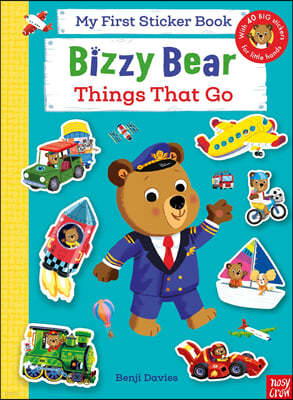 Bizzy Bear: My First Sticker Book Things That Go