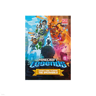 Minecraft Legends : A Hero's Guide to Saving the Overworld