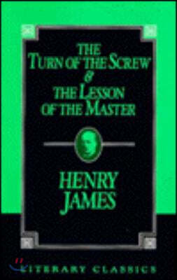 The Turn of the Screw and The Lesson of the Master