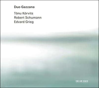 Duo Gazzana 커르비츠 / 그리그 / 슈만 : 바이올린 소나타 (Korvits / Schumann / Grieg)