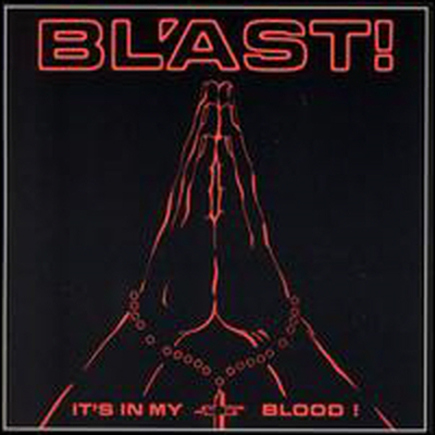 Blast - It's In My Blood (Bonus Tracks)(CD)
