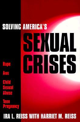 Solving America's Sexual Crises