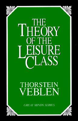 The Theory of the Leisure Class: An Economic Study of Institutions