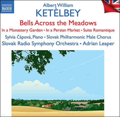 Adrian Leaper ں:  ǰ (Albert William Ketelbey: Bells Across the Meadows)