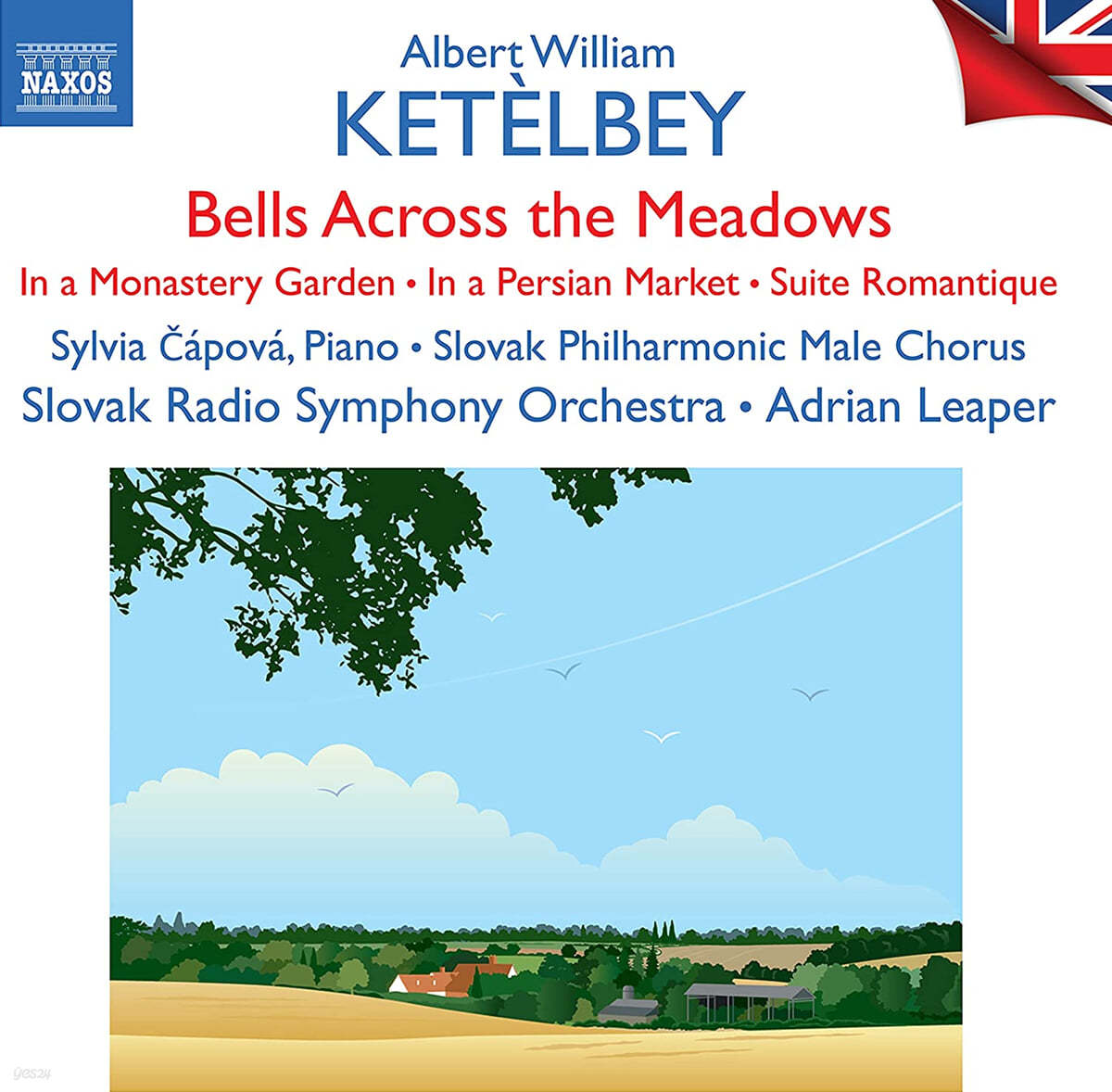 Adrian Leaper 케텔비: 경음악 작품집 (Albert William Ketelbey: Bells Across the Meadows)