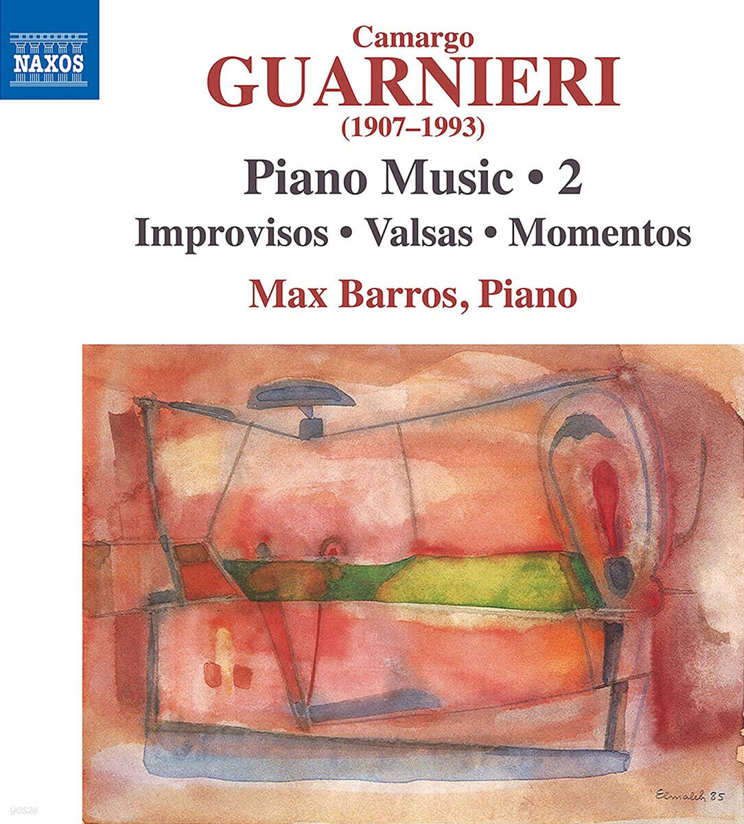 Max Barros 과르니에리: 피아노 작품 2집 (Guarnieri : Piano Music Vol.2)