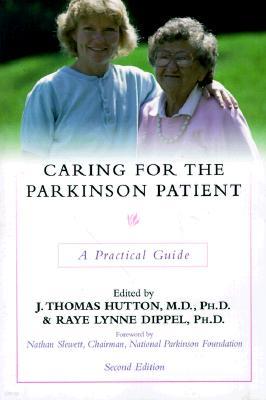 Caring for the Parkinson Patient: A Practical Guide