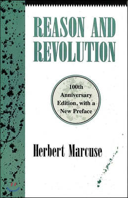 Reason and Revolution: Hegel and the Rise of Social Theory