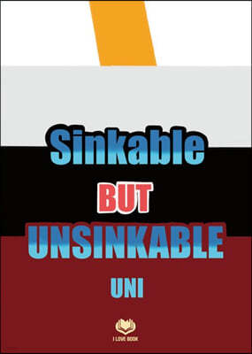 Sinkable But Unsinkable Boat