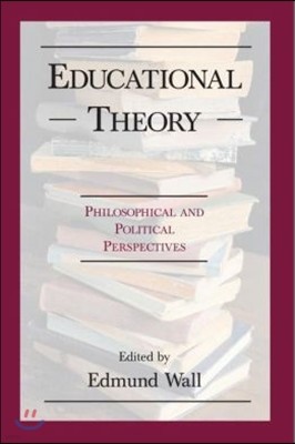 Educational Theory: Philosophical and Po