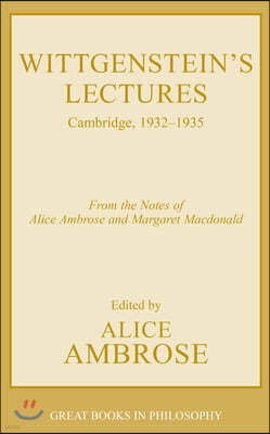 Wittgenstein's Lectures: Cambridge, 1932-1935