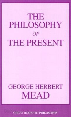 The Philosophy of the Present
